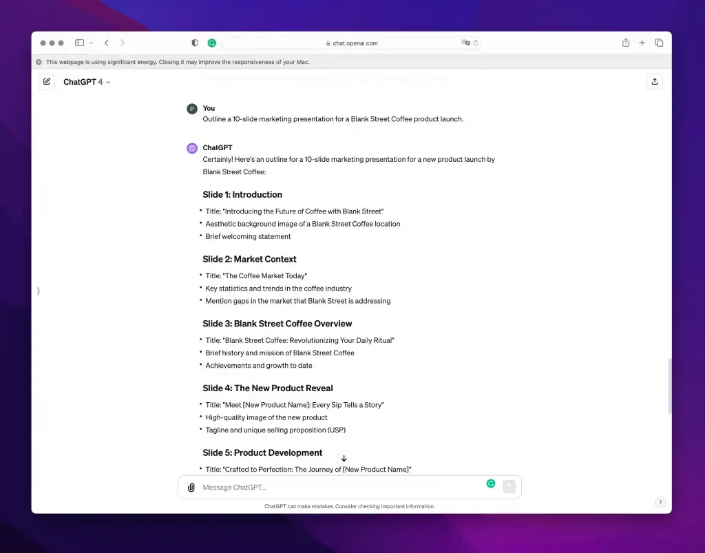 Recommended Prompt: "Outline a 10-slide marketing presentation for a product launch."